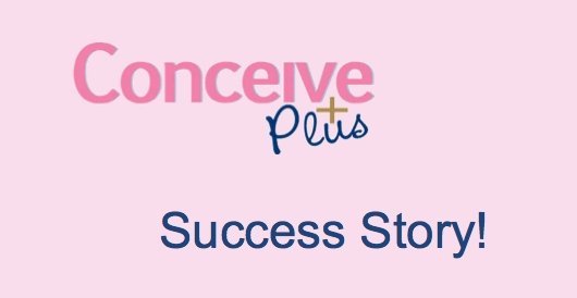 I am 40 years old and I got pregnant - Conceive Plus®